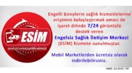 engelsiz-saglik-iletisim-merkezi-esim-hizmete-sunuldu_1.jpg